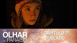 Um Olhar do Paraíso Capítulo 7° Dublado [upl. by Lilith386]