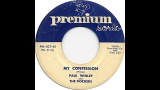 PAUL WINLEY amp THE ROCKERS MY CONFESSION [upl. by Novaat]