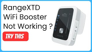 RangeXTD WiFi Booster Not Working Try This Fixes [upl. by Brittany]