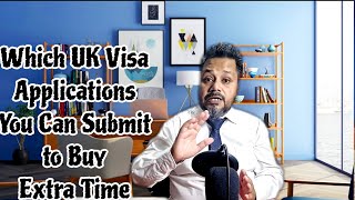 Which UK Visa Applications You Can Apply To Buy Extra Time [upl. by Nalek502]