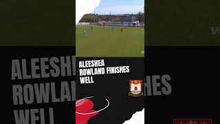 Aleeshea Rowland 1st of 2 goals vs Wincanton Town Ladies FC [upl. by Sabah]