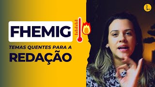 Concurso FHEMIG  Temas quentes para a REDAÇÃO [upl. by Silsbye]