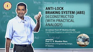 Understanding Antilock Braking System ABS I Prof  Shankar Ram C S I IIT Madras CODE [upl. by Anolla]