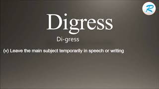 How to pronounce Digress [upl. by Haswell651]