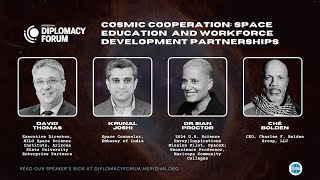 Meridian Diplomacy Forum 2024  Cosmic Cooperation Education and Workforce Development Partnerships [upl. by Htezil]