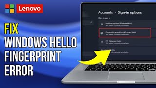 Lenovo Fix Windows Hello Fingerprint Error Your Device Is Having Trouble Recognizing You Lenovo PC [upl. by Alamat]