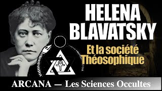 Helena Blavatsky  Histoire de l’Occultisme [upl. by Garges]