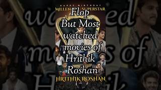 Hrithik Roshan Flop but most watched movieshrithikroshan [upl. by Leinnad103]