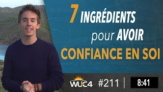 Comment avoir CONFIANCE EN SOI   WUC 211 [upl. by Nwavahs]