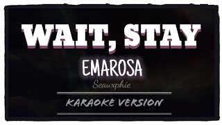 Emarosa  Wait Stay Karaoke Version [upl. by Kelci]