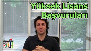 Yüksek Lisans Nasıl Yapılır  Yüksek Lisans Master Başvuruları Öncesi Bilmeniz Gerekenler [upl. by Vasiliu]