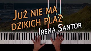 Już nie ma dzikich plaż  Irena Santor  piano cover NUTY [upl. by Anila]