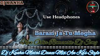 Barasi Ja Tu Megha Barasi Ja New Odia Sad Song lofi style Mix Kanha DJ Creations [upl. by Nadabus770]