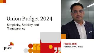 Union Budget 2024  Simplicity stability and transparency [upl. by Cardie]