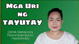 Mga Uri ng Tayutay Simili Metapora Personipikasyon Hyperbole [upl. by Yngiram755]