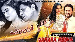 Qarara Rasha  Pashto Song  Sitara Younas amp Rahim Shah OFFICIAL Pashto Song Video [upl. by Selinda608]