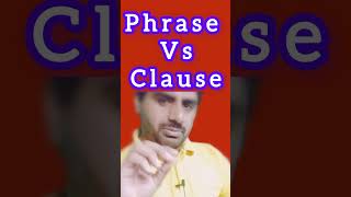 Phrase and Clause  Phrase and Clause Difference  Phrase vs Clause [upl. by Aeriell483]