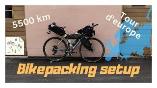 Setup bikepacking  70 jours  5500Km  Tour dEurope à vélo [upl. by Nnaoj402]