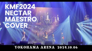 nSSign 엔싸인 NectarMAESTROCOVER  16th KMF2024  横浜アリーナ  202410064K [upl. by Einahpet425]