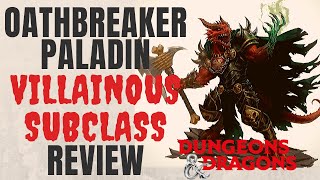 Oathbreaker Paladin  DampD 5e Subclass Series [upl. by Ecnerual570]