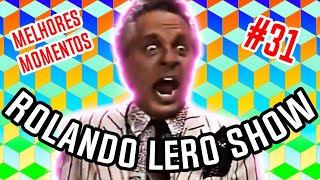 ROLANDO LERO SHOW  MELHORES MOMENTOS ESCOLINHA DO PROFESSOR RAIMUNDO  EP 31 [upl. by Xineohp166]