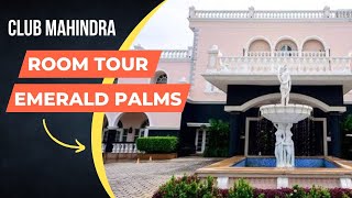 Club Mahindra Emerald Palms Goa  Room Tour  One Bedroom Apartment 1BR Unit [upl. by Llevron]