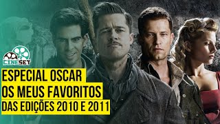 Especial Oscar Os Meus Favoritos das Edições 2010 e 2011 [upl. by Aremihc]