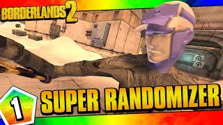 Borderlands 2  Super Randomizer Zero Funny Moments And Drops  Day 1 [upl. by Etolas]