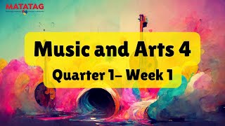 Music and Arts Grade 4 Quarter 1 Week 1 MATATAG Curriculum [upl. by Saiasi]