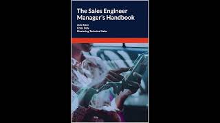 The Sales Engineer Managers Handbook Mastering Technical Sales [upl. by Selimah]