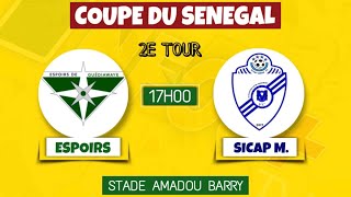 EN DIRECT COUPE DU SENEGAL 2ER TUR ESPOIR VS SICAP MBAO STADE AMADOU BARRY [upl. by Esertak]