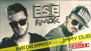 Andeeno Damassy feat Jimmy Dub  Ese amor Audio [upl. by Elroy]