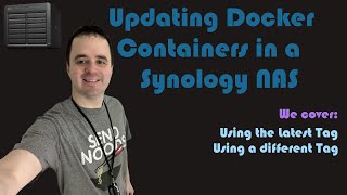 Updating Docker Containers in a Synology NAS Video Request [upl. by Priebe756]