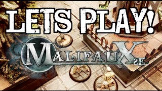 Lets Play  Ep 12  Malifaux 2nd Edition Part 1 [upl. by Roye540]