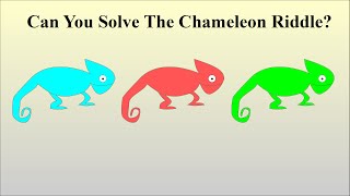 How To Solve The Chameleon Riddle [upl. by Anatole669]