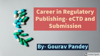 Career in Regulatory Publishing eCTD and Submissions [upl. by Itsyrc]