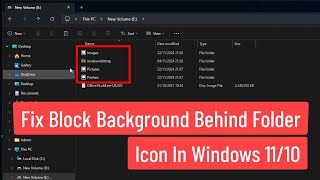 Fix Black Background Behind Folder Icon In Windows 1110 [upl. by Kenleigh821]