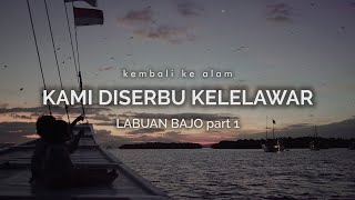 Labuan Bajo  Kami Diserbu Kelelawar part 1 [upl. by Eiblehs]