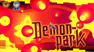 quotDEMON PARKquot Demon by melX0exe Xender Game DavJT amp more All Coins  Geometry Dash 211 [upl. by Yllil]