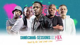 Soul Candi Sessions Six  Mix [upl. by Carrew920]