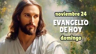 LECTURAS DEL DÍA DE HOY DOMINGO 24 de noviembre de 2024  EVANGELIO DE HOY  Hermano Andrés [upl. by Hsina]