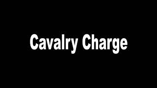 Cavalry Charge Audio Cue [upl. by Mullac]