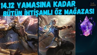 League Of Legends │ 148den 1412ye Kadar Bütün İhtişamlı Öz Mağazası İçerikleri [upl. by Raseda]