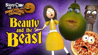 Annoying Orange  Storytime 9 Beauty and the Beast [upl. by Ivad]