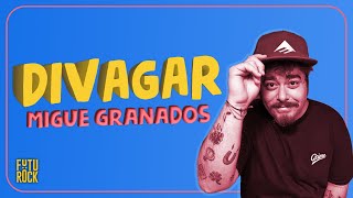 Divagar  Migue Granados [upl. by Dalis]