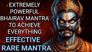 Most Powerful Mahakaal Bhairav Mantra To Achieve Everything In Life [upl. by Linis84]