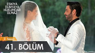 Eşkıya Dünyaya Hükümdar Olmaz 41 Bölüm  atv [upl. by Rrats]