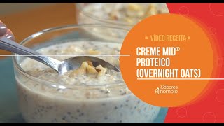 Receita de Creme MID® proteico Overnight oats [upl. by Amor]