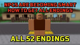 How to get ALL 52 ENDINGS in ROBLOX NPCs are becoming smart [upl. by Bambie]