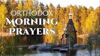 Orthodox Morning Prayers [upl. by Kcirdot]